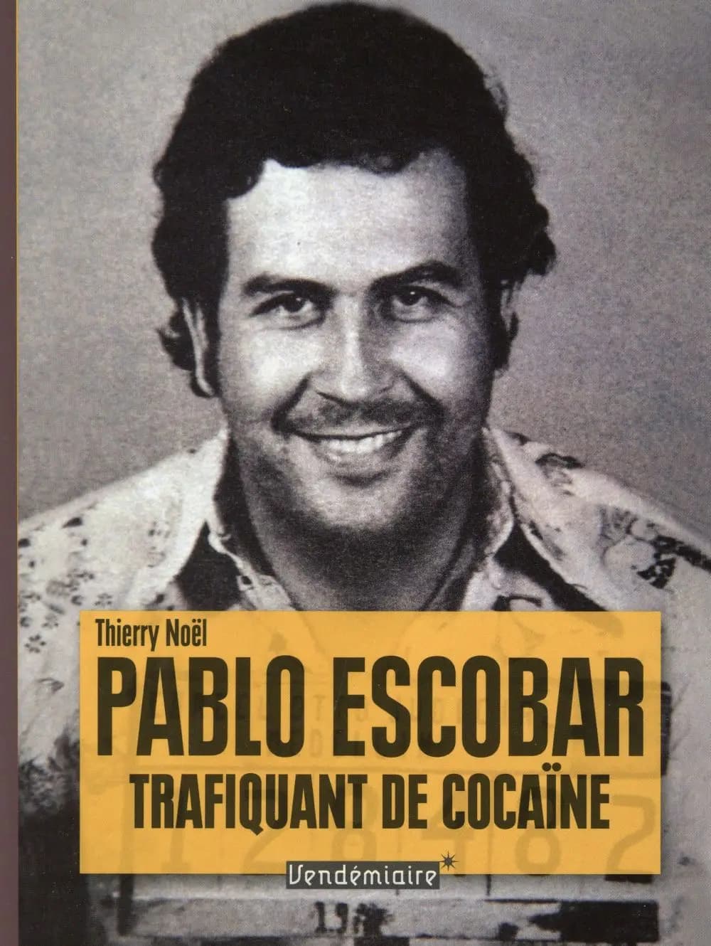 Pablo Escobar : trafiquant de cocaïne