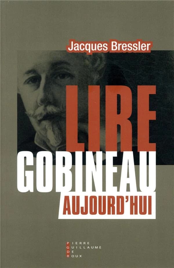 Lire Gobineau aujourd'hui