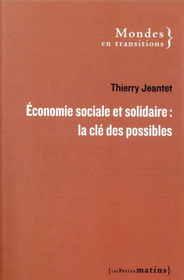 Économie sociale et solidaire : la clé des possibles
