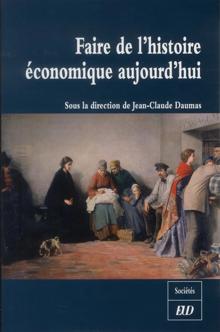 Faire de l'histoire économique aujourd'hui