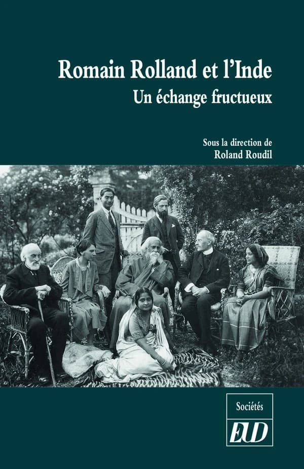 Romain Rolland et l'Inde : un échange fructueux : célébration du centenaire du prix Nobel de littérature de Romain Rolland