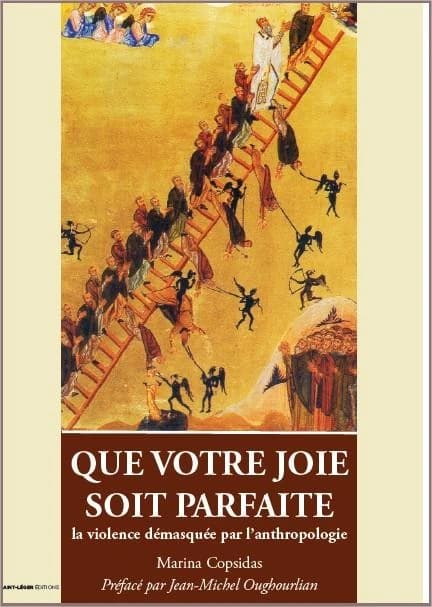 Que votre joie soit parfaite : la violence démasquée par l'anthropologie