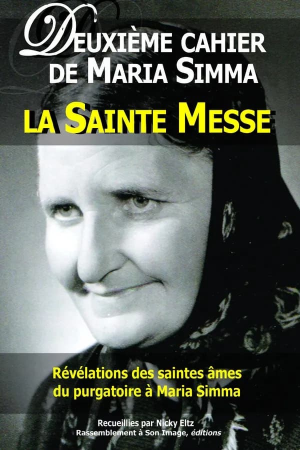 Révélations des saintes âmes du purgatoire à Maria Simma sur la sainte messe