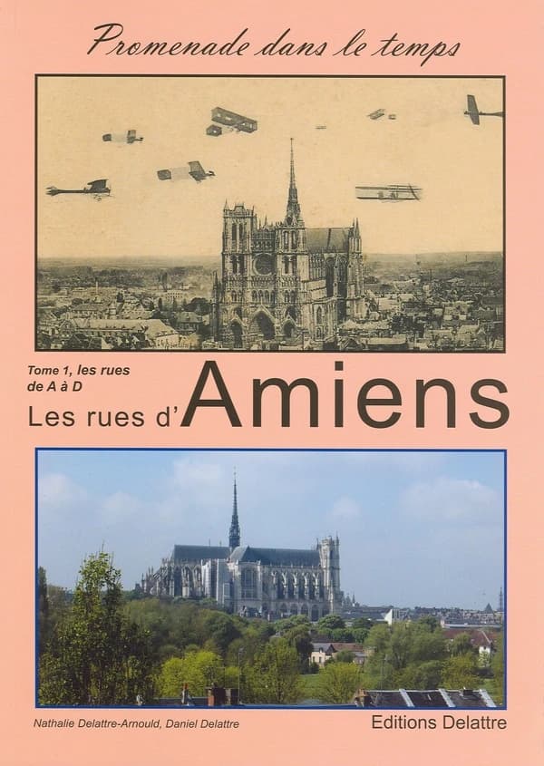 Les rues d'Amiens Tome 1