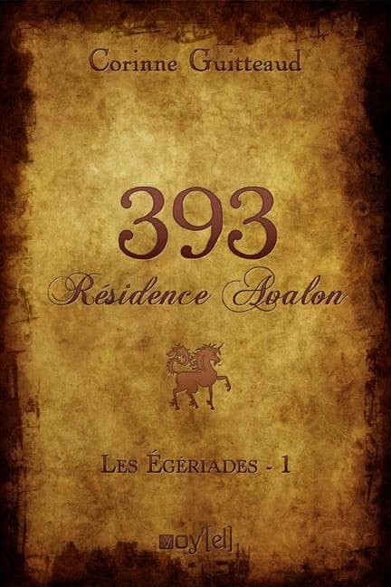 Les Egériades Tome 1 ; 393 résidence Avalon