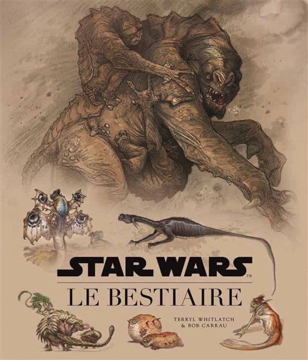 "Star wars", le bestiaire : guide de la faune galactique