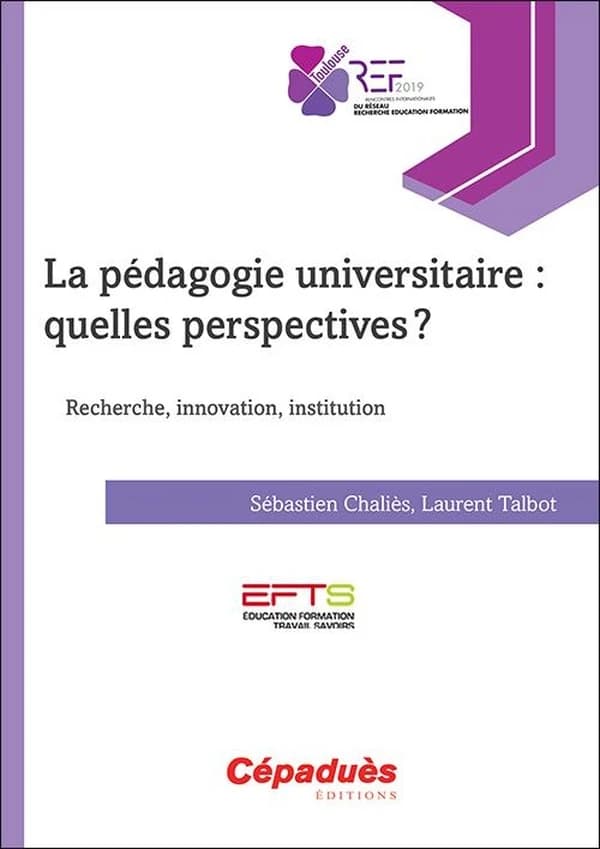 La pédagogie universitaire, quelles perspectives ? : recherche, innovation, institution