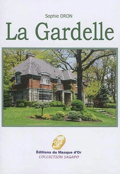 La Gardelle : roman