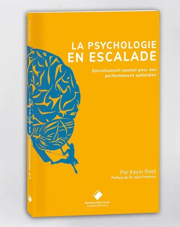 Psychologie en escalade : s'entraîner mentalement pour des performances optimales en escalade