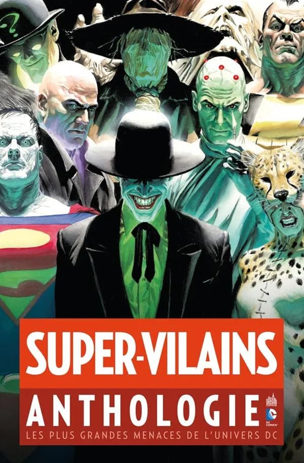 Super-vilains anthologie : les plus grandes menaces de l'univers DC