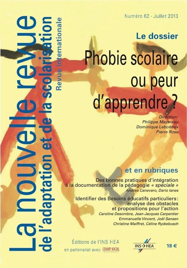NOUVELLE REVUE DE L'ADAPTATION ET DE LA SCOLARISATION n.62 : phobie scolaire ou peur d'apprendre