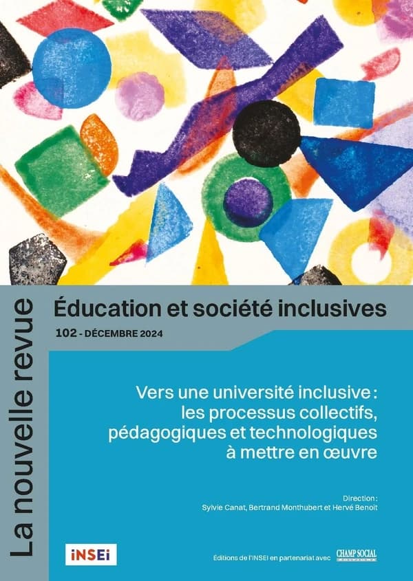 La nouvelle revue : éducation et société inclusives n.102 : Vers une université inclusive : les processus collectifs, pédagogiques et technologiques à mettre en oeuvre