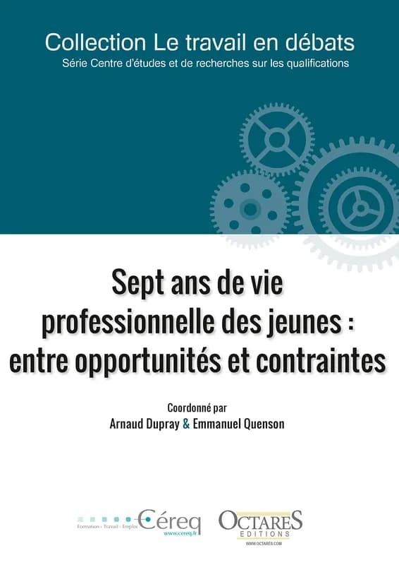 Sept ans de vie professionnelle des jeunes, entre opportunités et contraintes