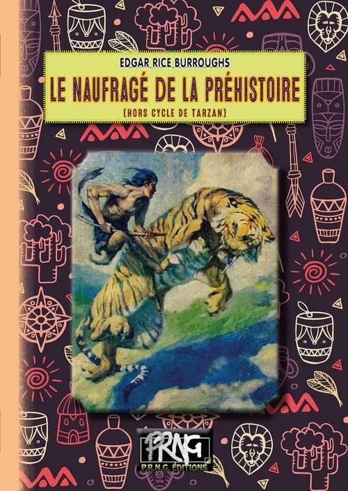 Le naufragé de la Préhistoire ; suivi de Retour à la Préhistoire