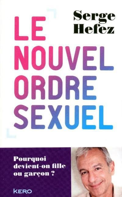 Le nouvel ordre sexuel : pourquoi devient-on fille ou garçon ?