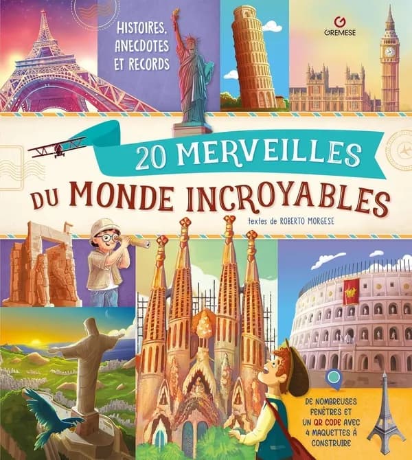 20 merveilles du monde incroyables : histoires, anecdotes et records