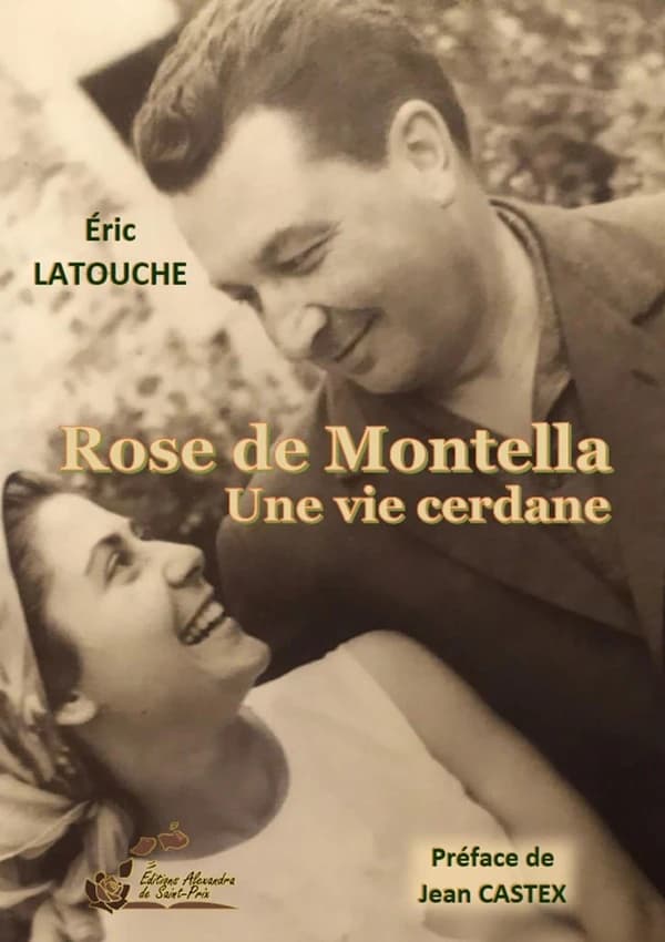 Rose de Montella : Une vie cerdane