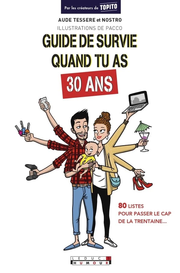 Guide de survie quand tu as 30 ans : 80 listes pour passer le cap de la trentaine