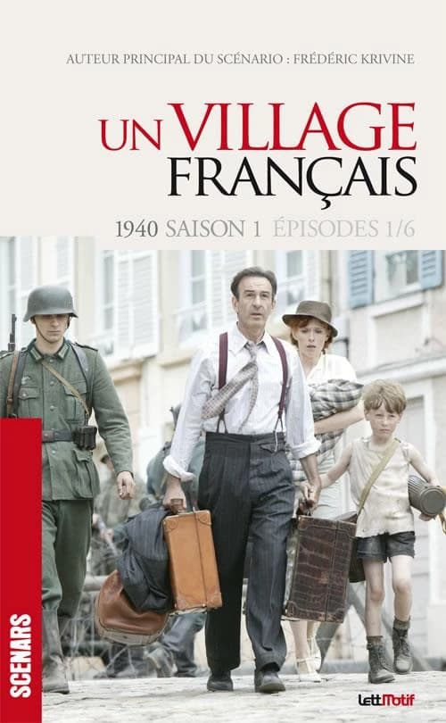 "Un village français". 1940, Saison 1, Épisodes 1-6
