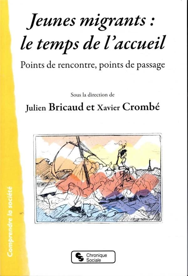Jeunes migrants : le temps de l'accueil : points de rencontre, points de passage