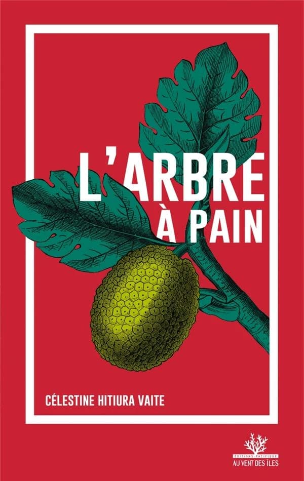 L'arbre à pain : roman