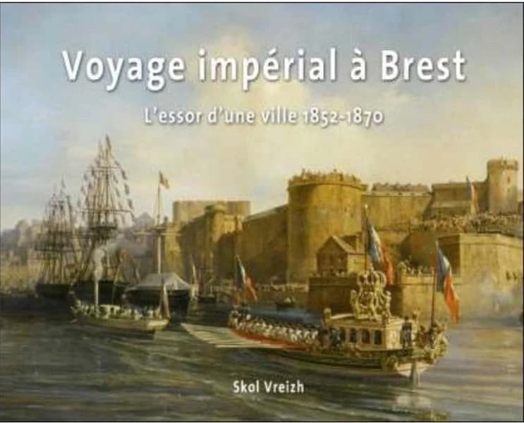 Album du voyage de Napoléon III à Brest : l'essor d'une ville, 1852-1870