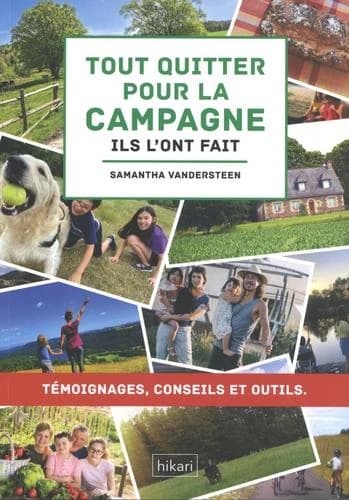 Tout quitter pour la campagne : ils l'ont fait