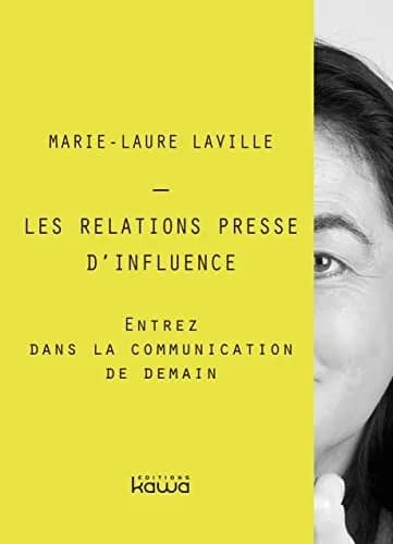 Les relations presse d'influence : entrez dans la communication de demain
