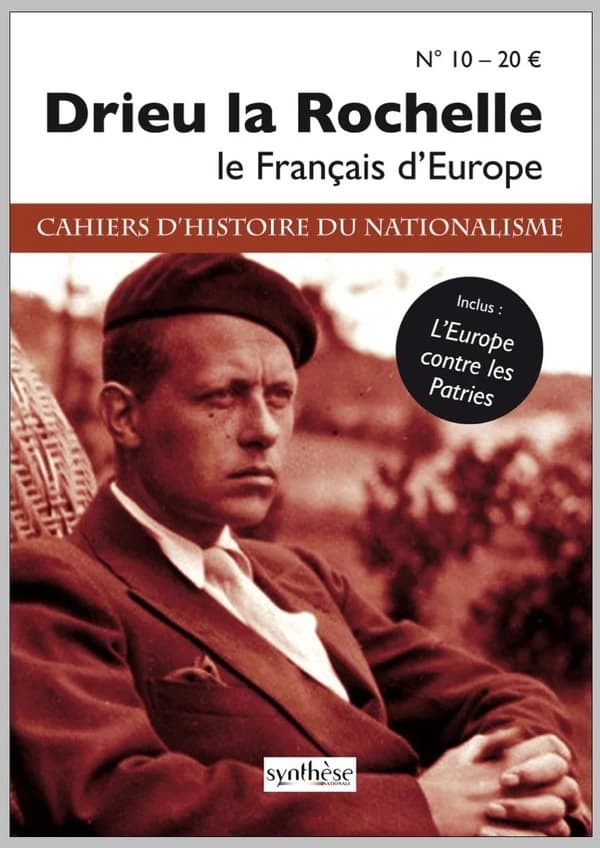 Pierre Drieu la Rochelle : Le Français d'Europe