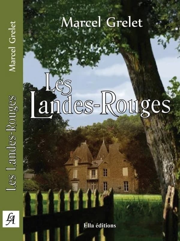Les Landes-Rouges : roman