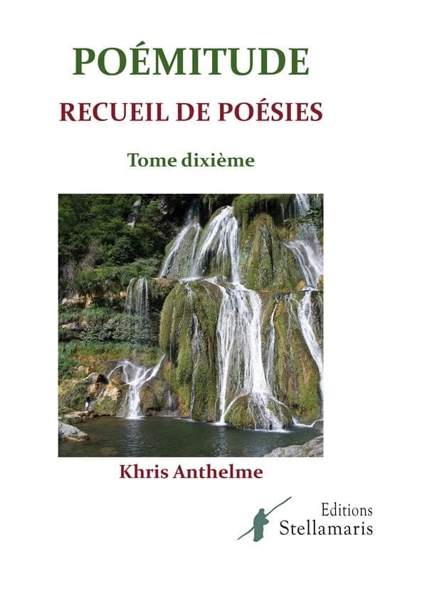 Poémitude : recueil de poésies. Tome dixième