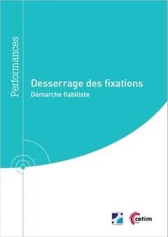 Desserrage des fixations : démarche fiabiliste