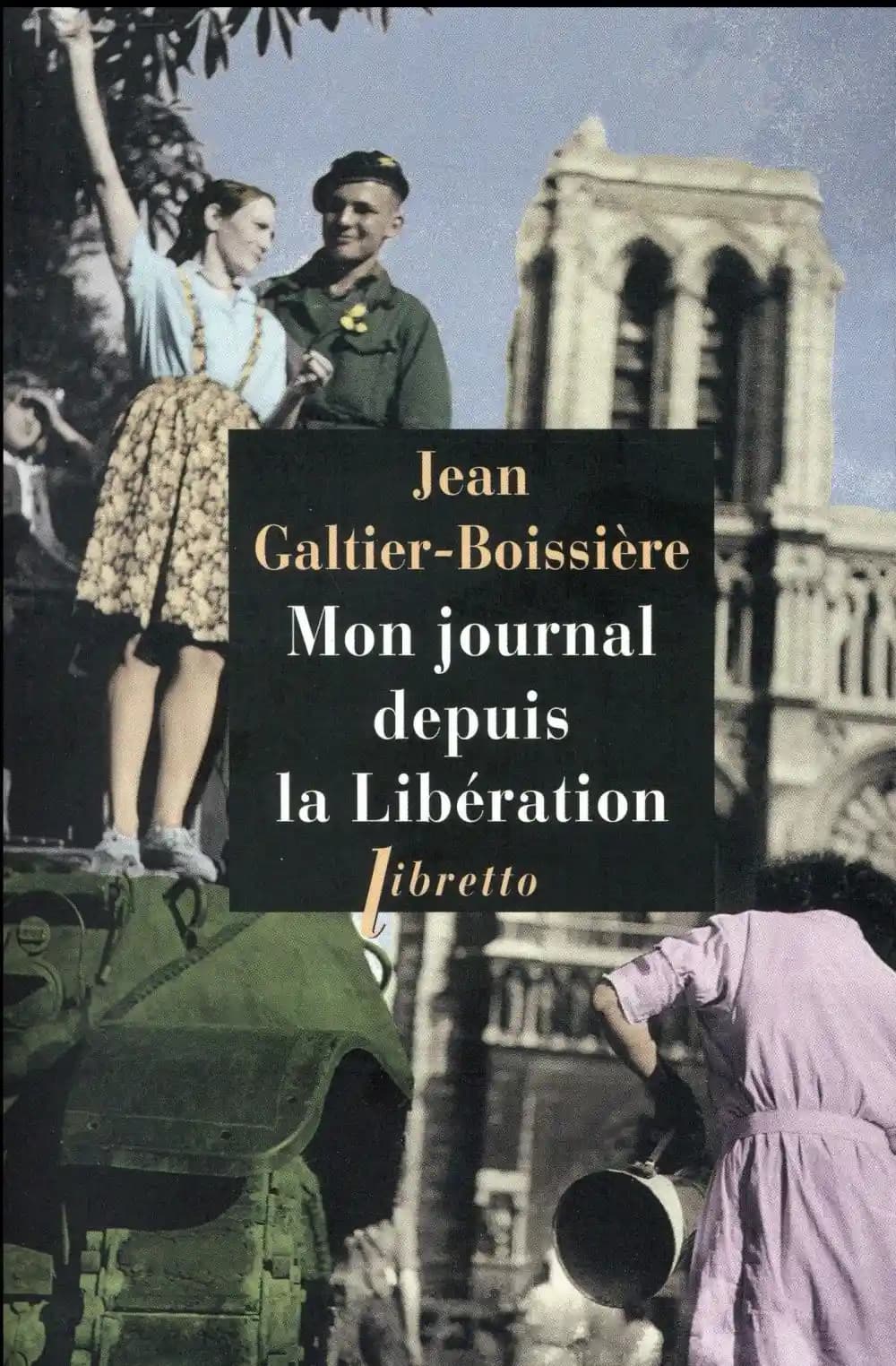 Mon journal depuis la Libération : 1944-1945