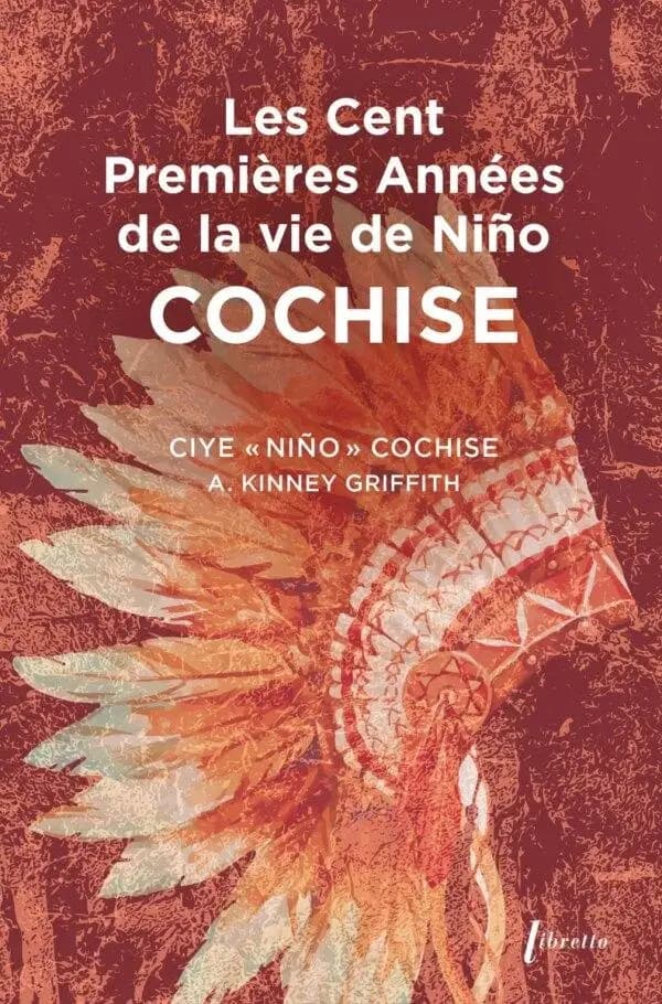 Les cent premières années de Niño Cochise