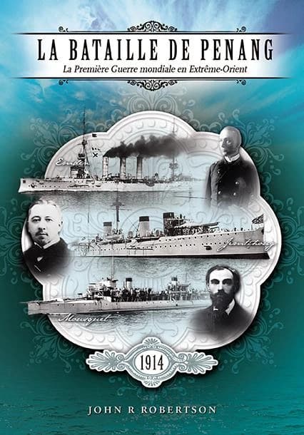La bataille de Penang : la Première guerre mondiale en Extrême-Orient : 28 octobre 1914