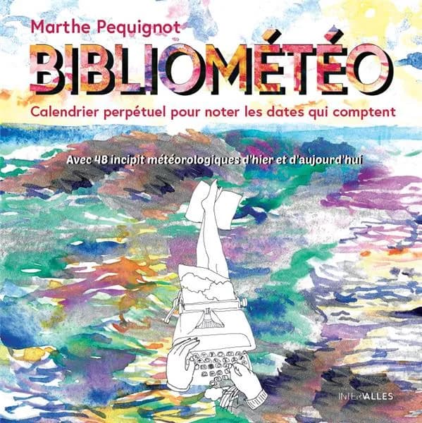 Bibliométéo ; 52 incipits pour dire le temps qu'il fait