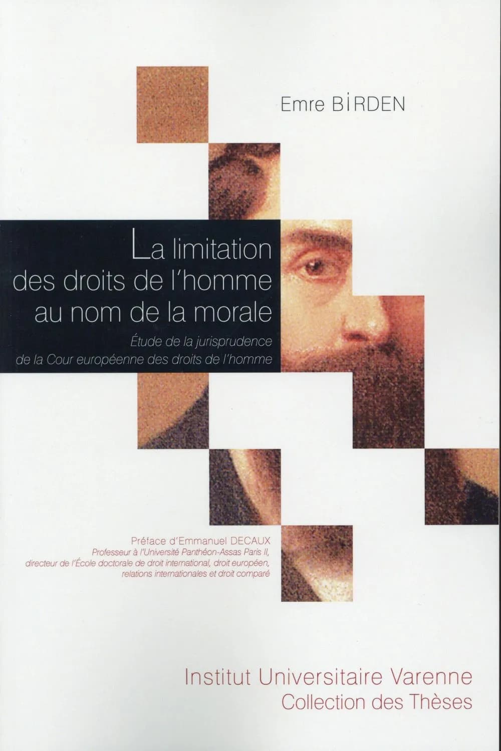 La limitation des droits de l'homme au nom de la morale : étude de la jurisprudence de la Cour européenne des droits de l'homme