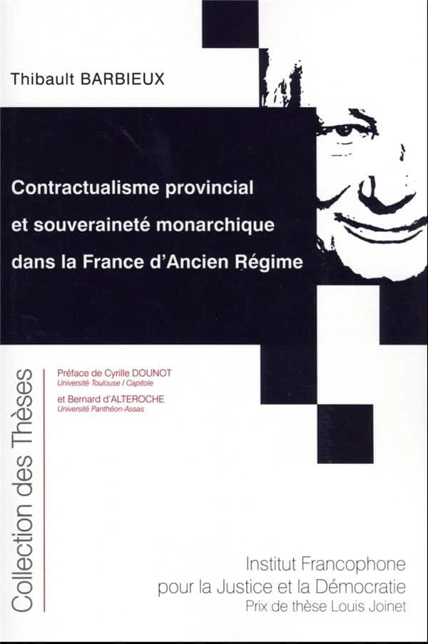 Contractualisme provincial et souveraineté monarchique dans la France de d'Ancien régime