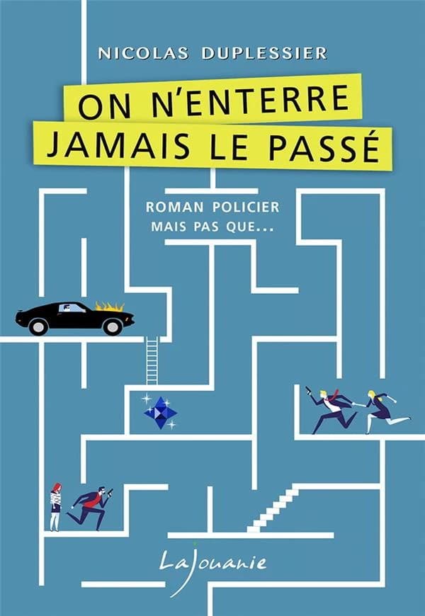 On n'enterre jamais le passé