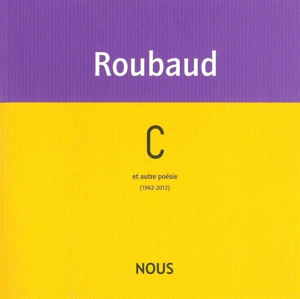 C : et autre poésie : 1962-2012