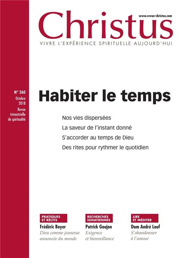 Revue christus n.260 : octobre ; habiter le temps