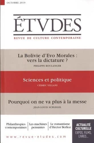 études 4264 ; octobre ; la Bolivie d'Evo Morales : vers la dictature ? ; sciences et politique ; pourquoi on ne va plus à la messe