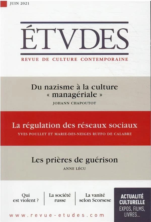 Études n.4283 : du nazisme à la culture "managériale" ; la régulation des réseaux sociaux ; les prières de guérison
