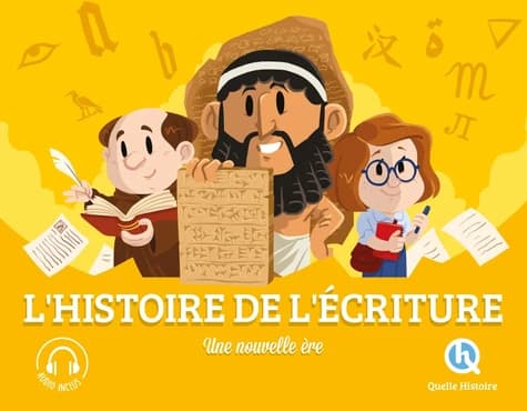 Histoire de l'écriture : du pictogramme à l'alphabet