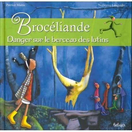 Brocéliande : danger sur le berceau des lutins