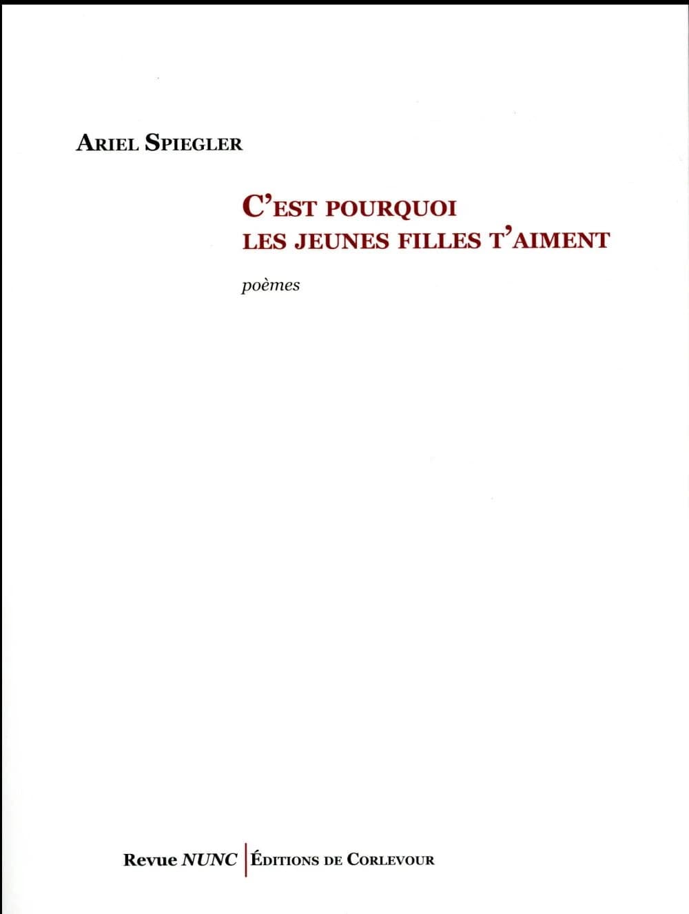 C'est pourquoi les jeunes filles t'aiment : poèmes