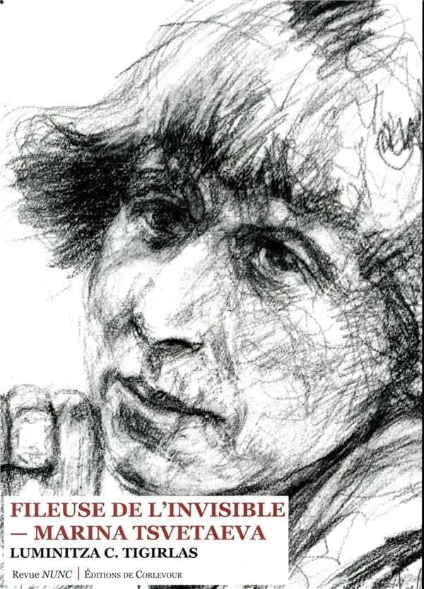 Fileuse de l'invisible, Marina Tsvetaeva : essai