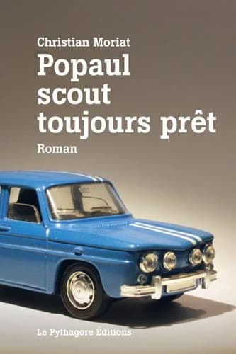 Popaul scout toujours prêt : roman