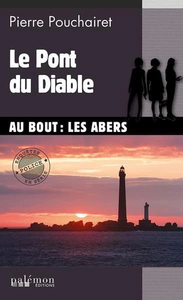 Le Pont du Diable : Au bout : les abers