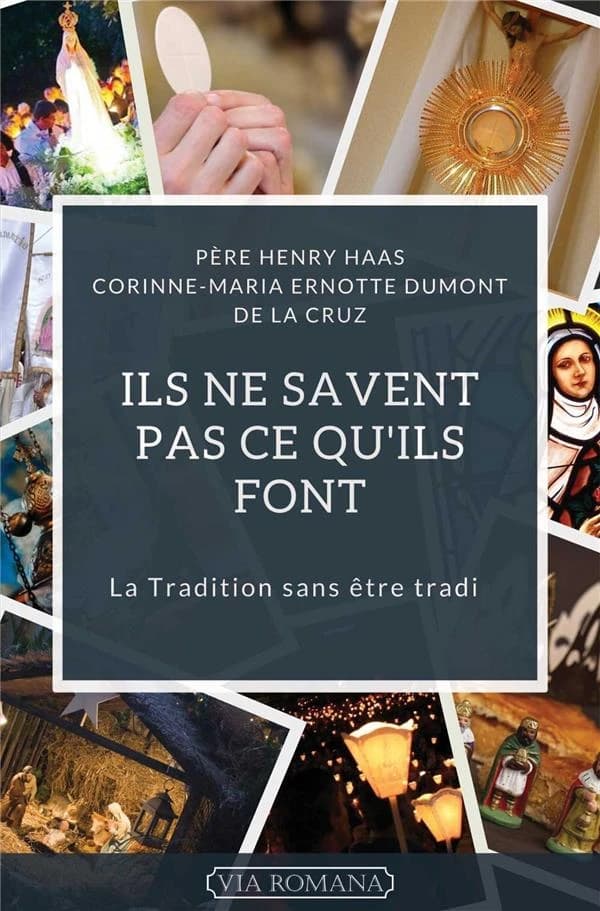 "Ils ne savent pas ce qu'ils font" : la tradition sans être tradi